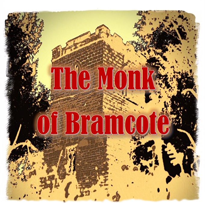 The Monk of Bramcote